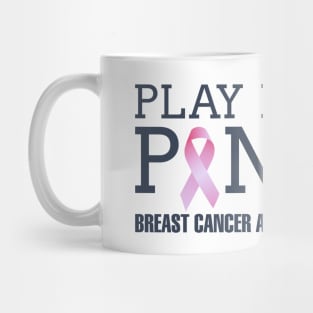 Play For Pink Breast Cancer Awareness Mug